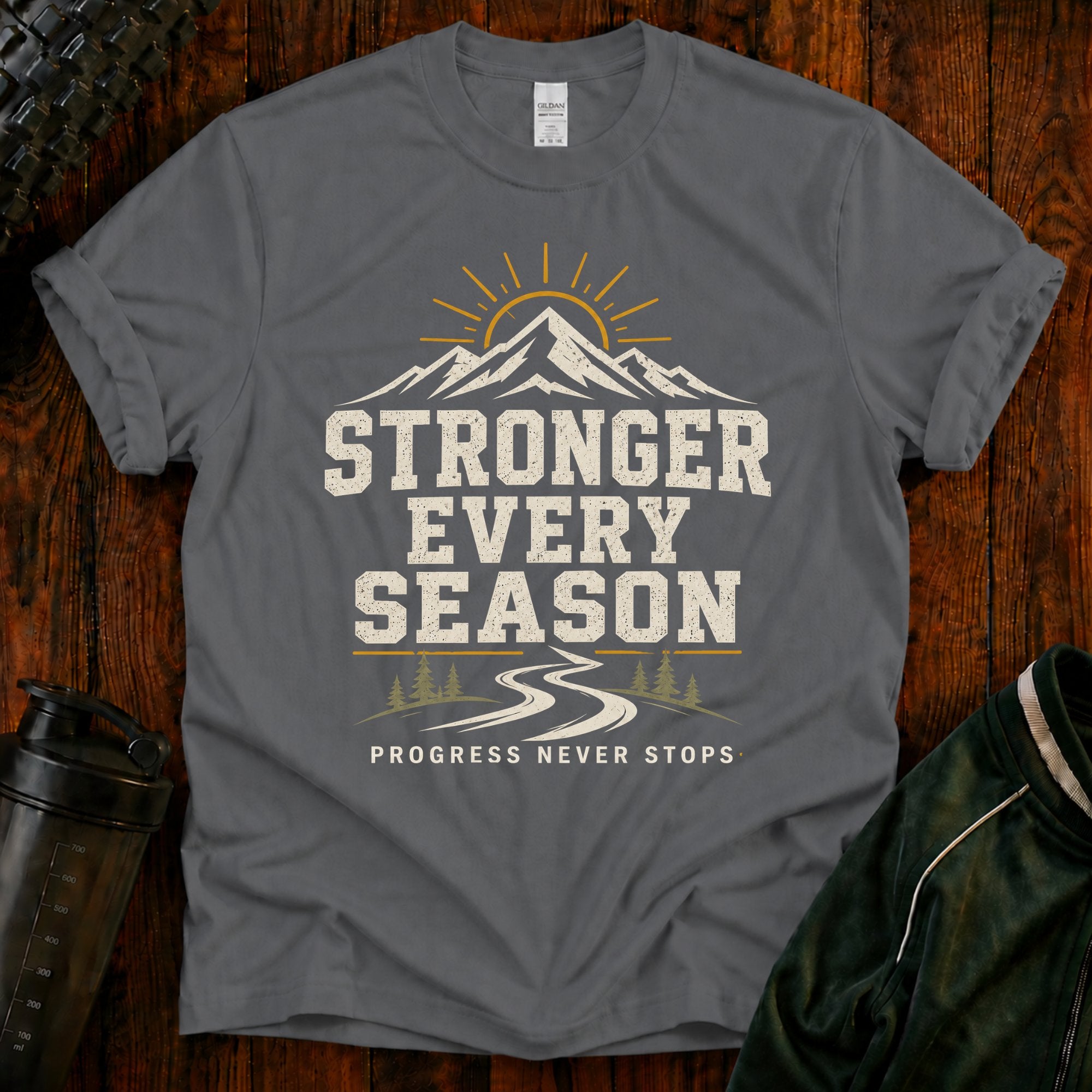 Stronger Every Season T-Shirt