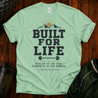 Built For Life T‑Shirt