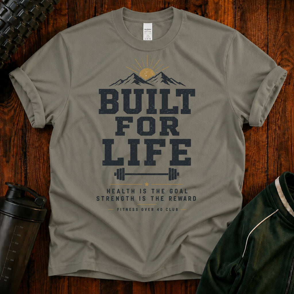 Built For Life T‑Shirt