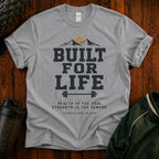 Built For Life T‑Shirt