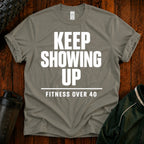 Keep Showing Up Premium Tee