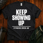 Keep Showing Up Premium Tee