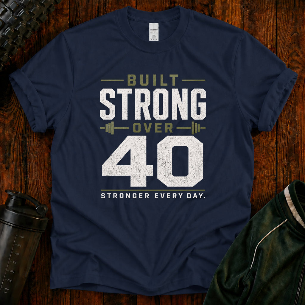 Built Strong Over 40 | MR. Signature Legacy Collection T-Shirt