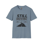 Still Moving Forward T-Shirt — Motivational Graphic Tee