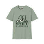 T‑Shirt — 40 Still Climbing Mountain Graphic Tee