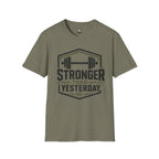 Stronger Than Yesterday T‑Shirt — Motivational Weightlifting Tee