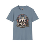 T-Shirt — "40 Fit After 40" Tee