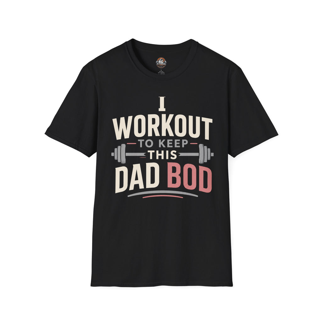 "I Workout to Keep This Dad Bod" Funny Fitness Tee