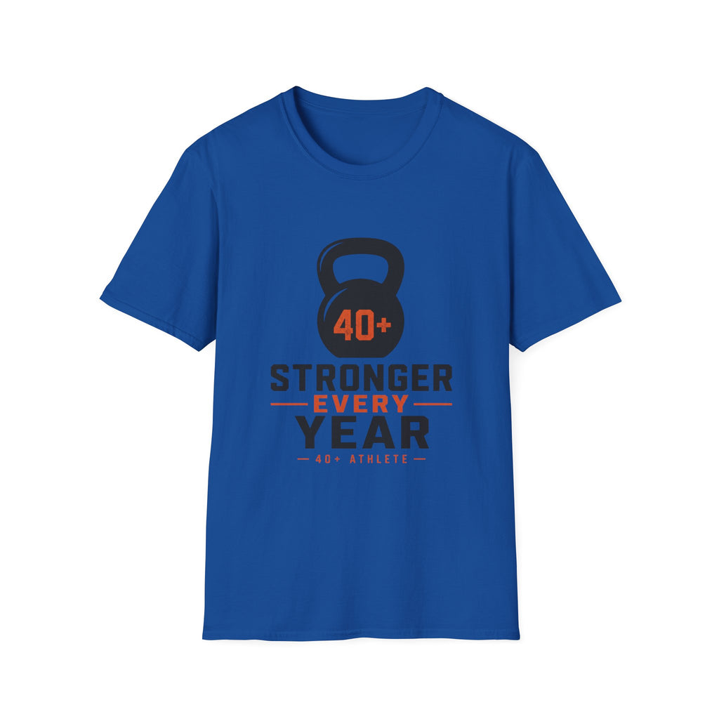 40+ Stronger Every Year T-Shirt