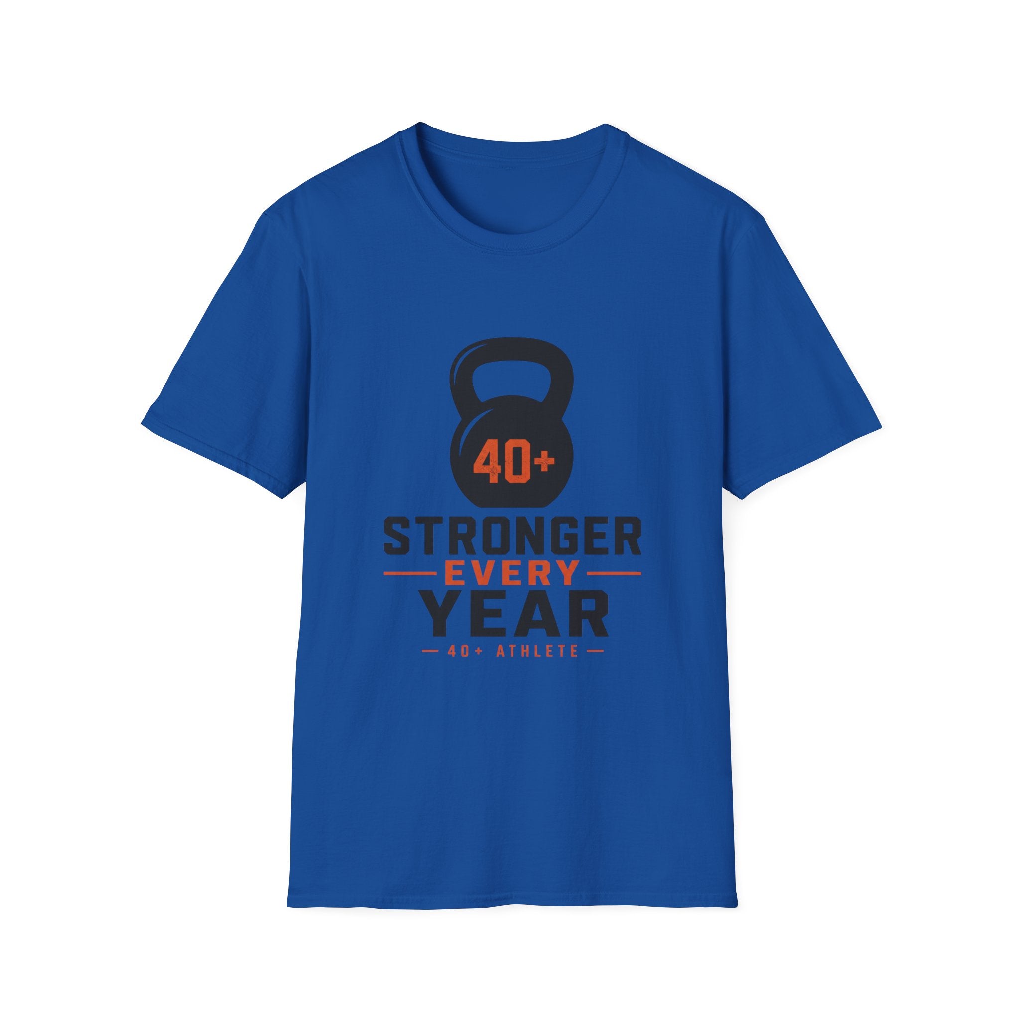 40+ Stronger Every Year T-Shirt