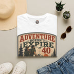 Adventure Doesn't Expire At 40 T‑Shirt