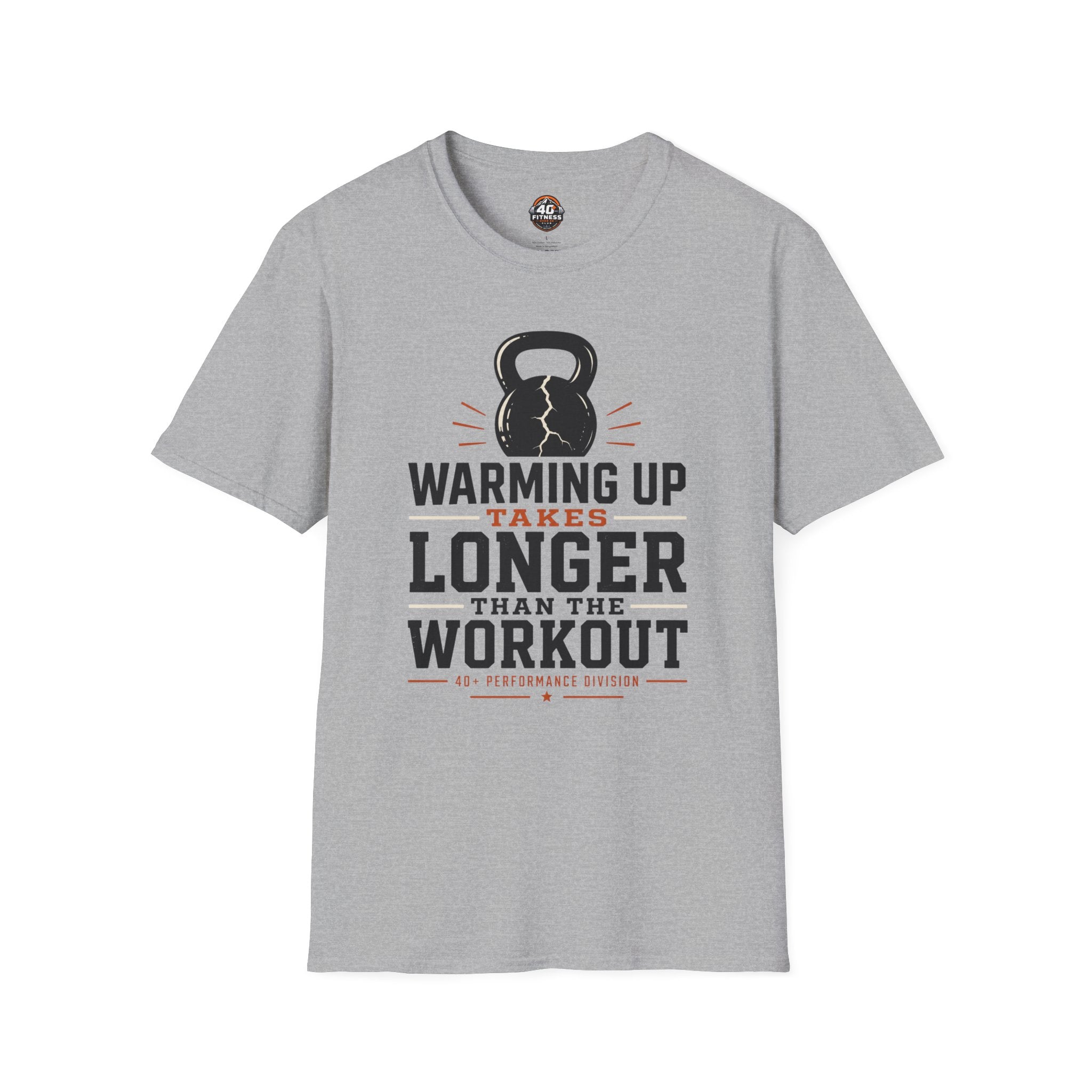 Workout T‑Shirt — "Warming Up Takes Longer Than The Workout" Kettlebell Fitness Tee
