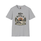 40+ And Still Showing Up T-Shirt — Funny Workout Tee