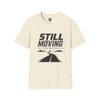 Still Moving Forward T-Shirt — Motivational Graphic Tee