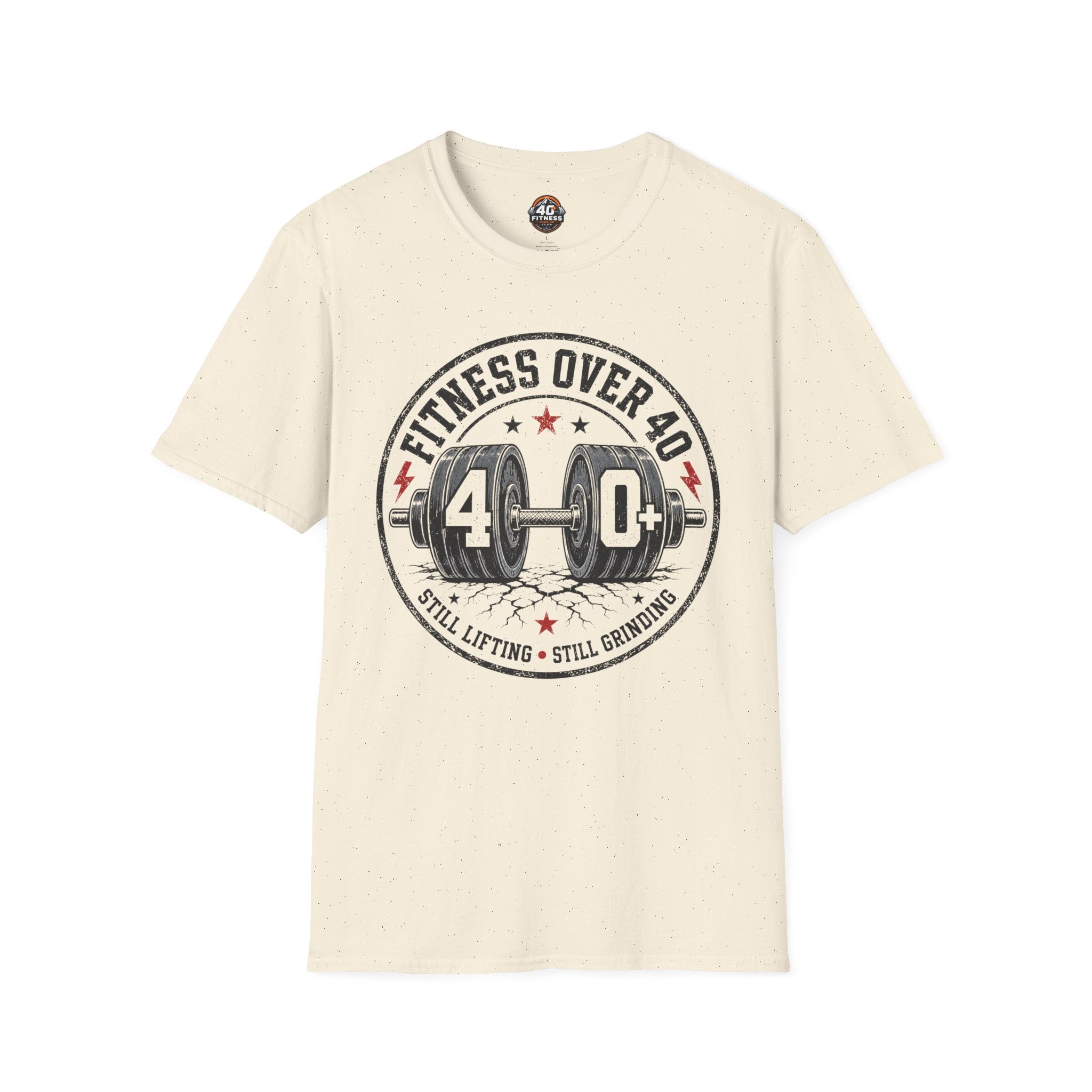 Fitness Over 40 T‑Shirt — Still Lifting Still Grinding