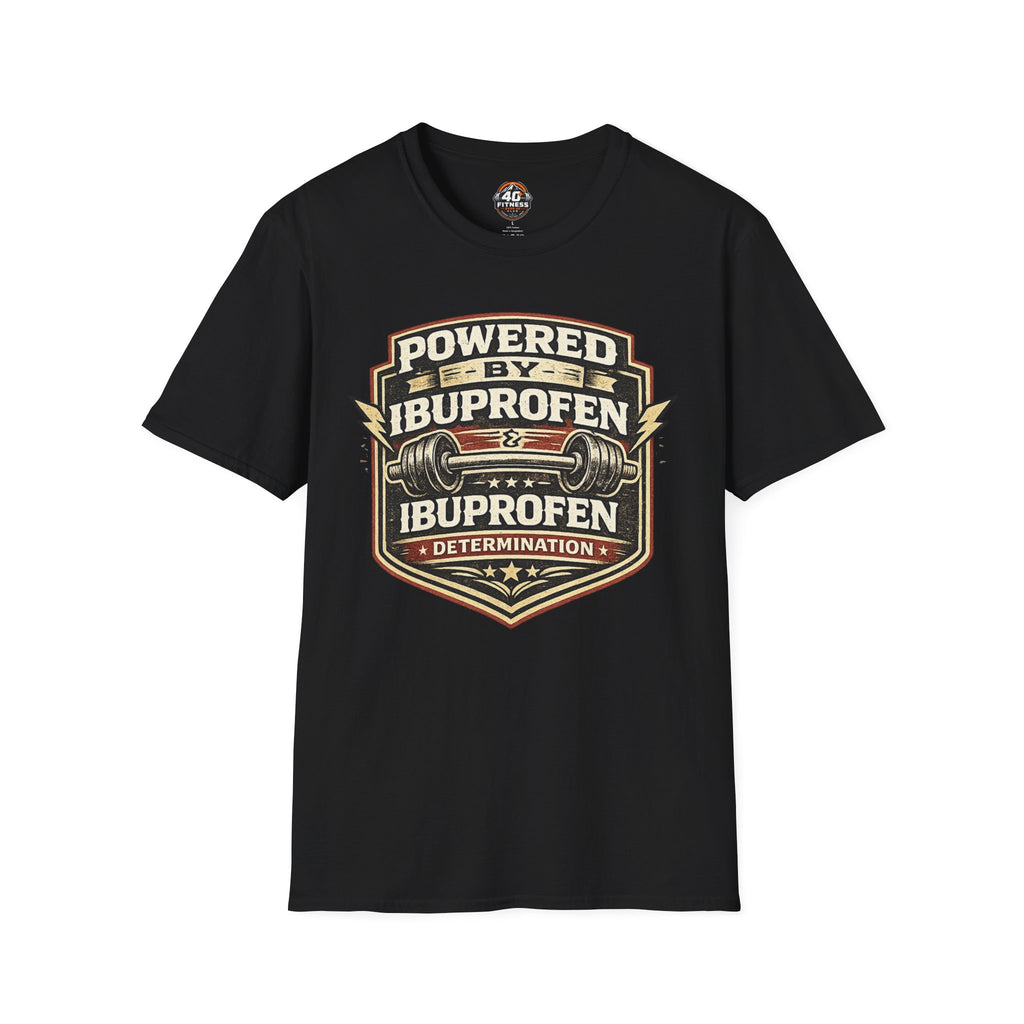 T-Shirt — "Powered by Ibuprofen" Funny Gym & Recovery Tee