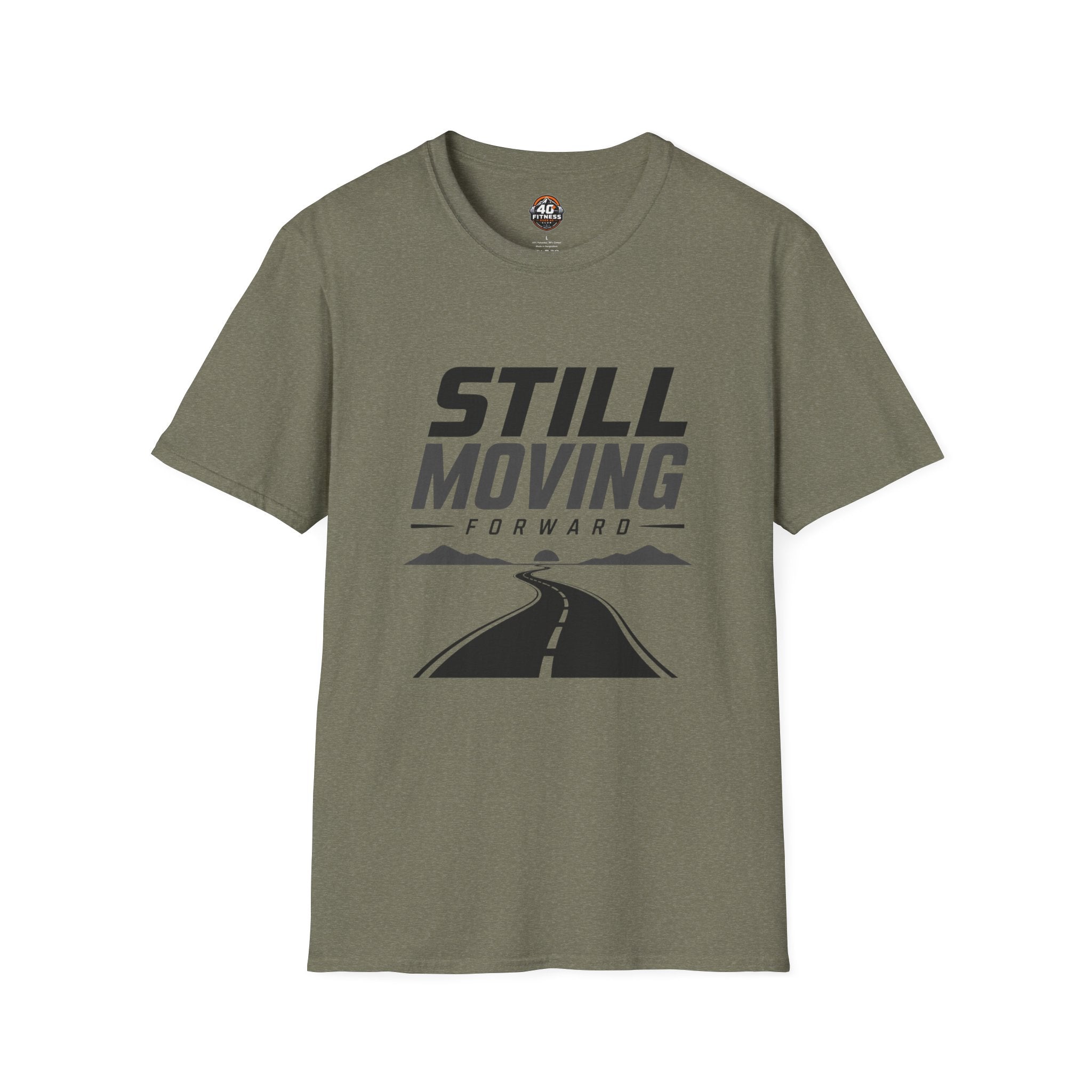 Still Moving Forward T-Shirt — Motivational Graphic Tee