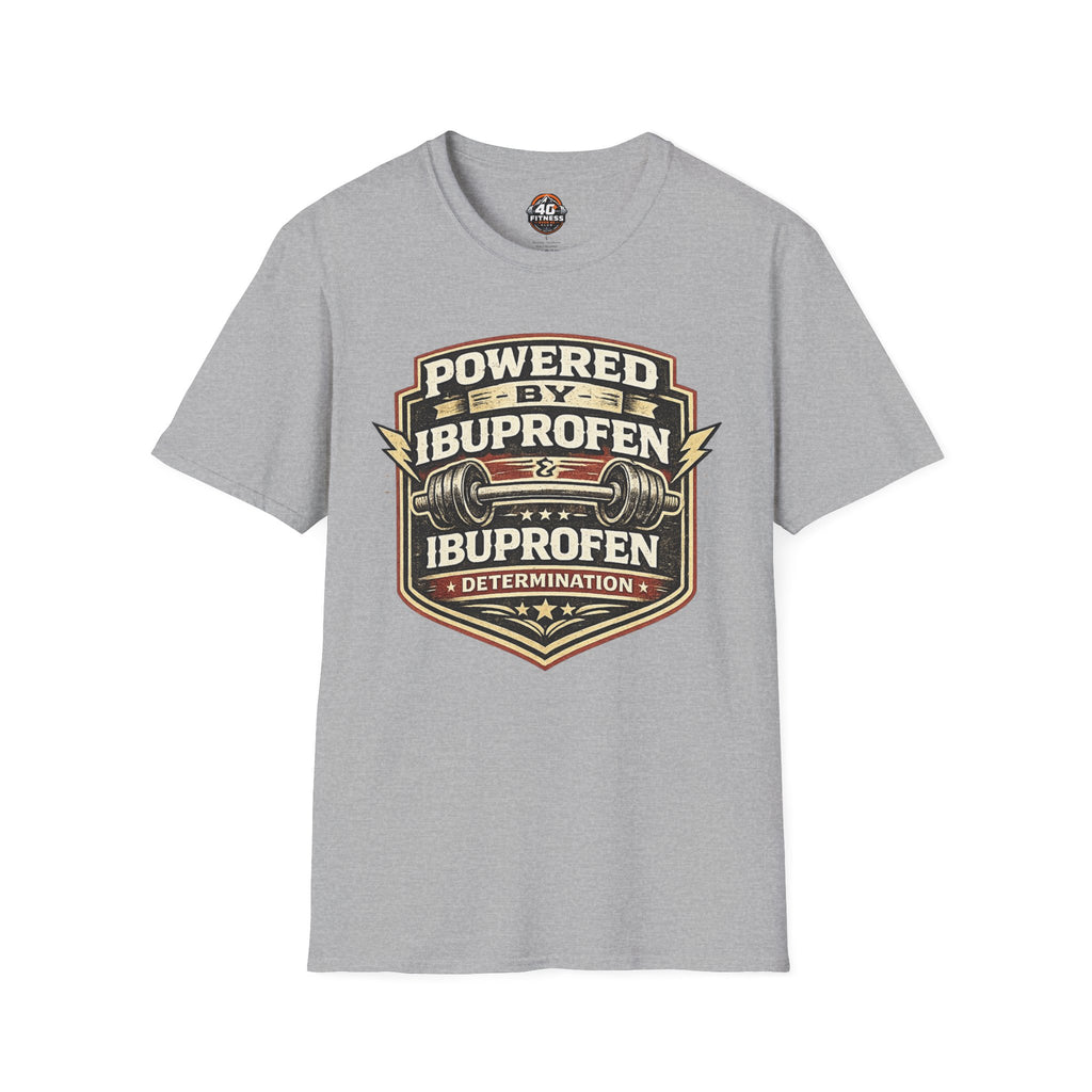 T-Shirt — "Powered by Ibuprofen" Funny Gym & Recovery Tee