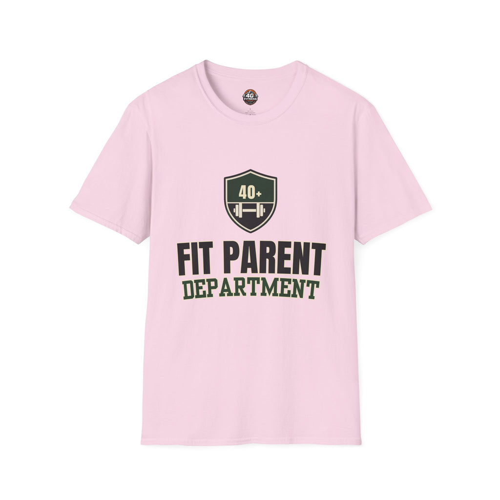 Fit Parent Department T-Shirt — 40+ Fitness Dad & Mom Tee