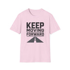 Keep Moving Forward T‑Shirt — Motivational Tee