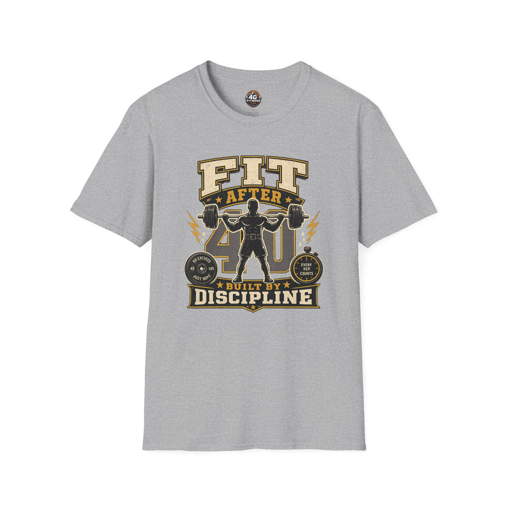 Fit After 40 T-Shirt — Built By Discipline
