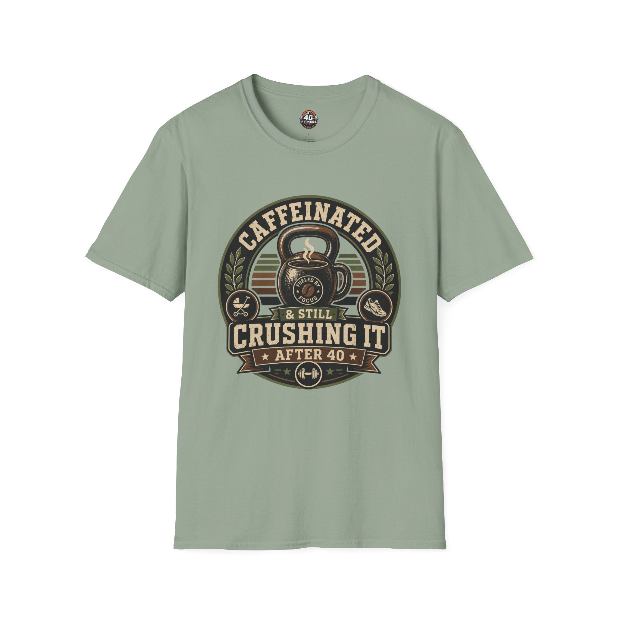 Caffeinated & Still Crushing It After 40 T-Shirt