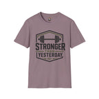 Stronger Than Yesterday T‑Shirt — Motivational Weightlifting Tee