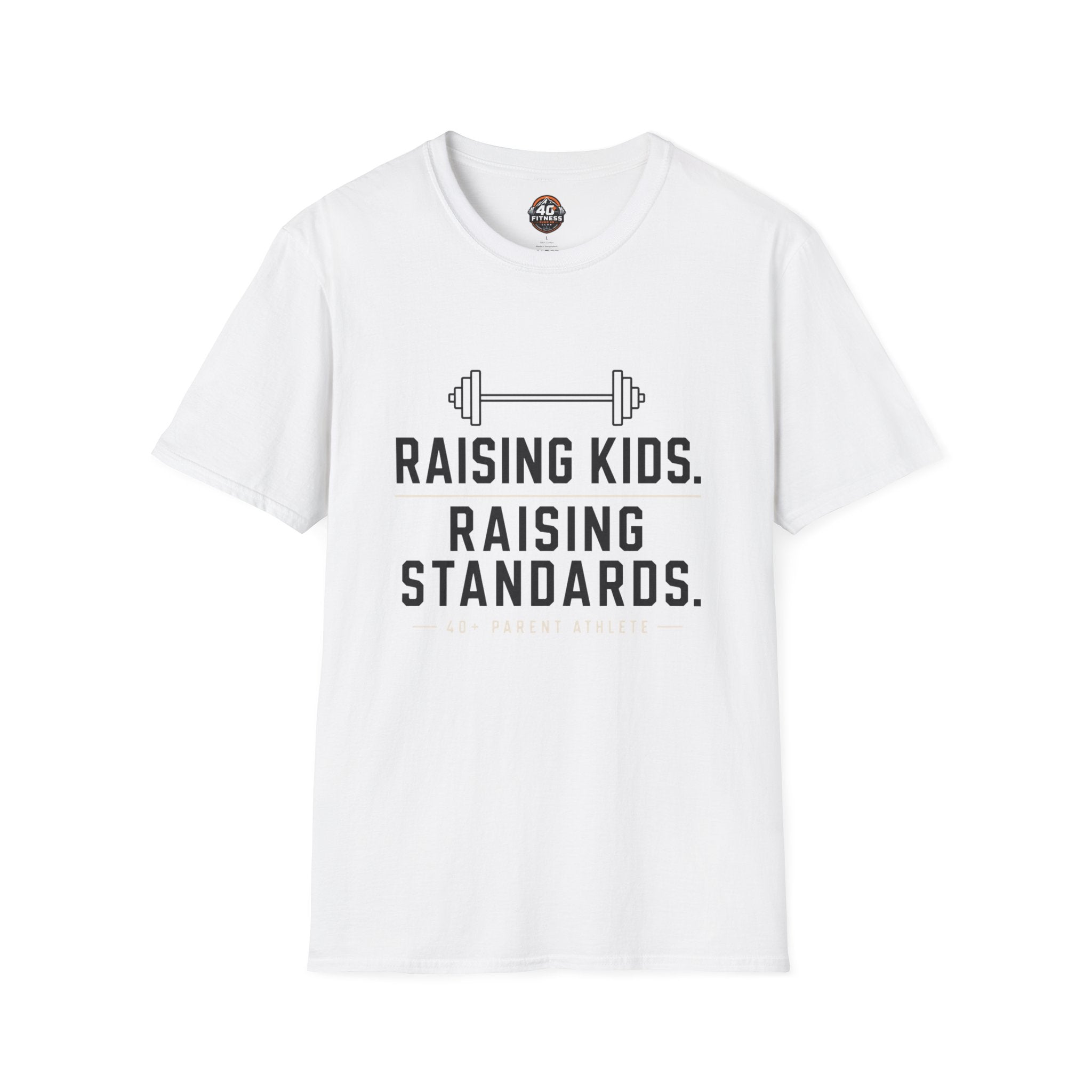 Raising Kids. Raising Standards. T‑Shirt — Funny Parenting Fitness Tee