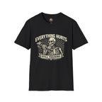 Everything Hurts Still Training T-Shirt
