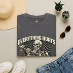 Everything Hurts Still Training T-Shirt