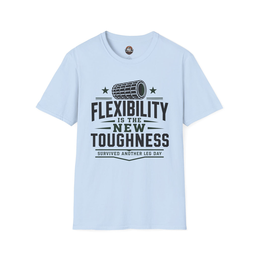Flexibility is the New Toughness T-Shirt