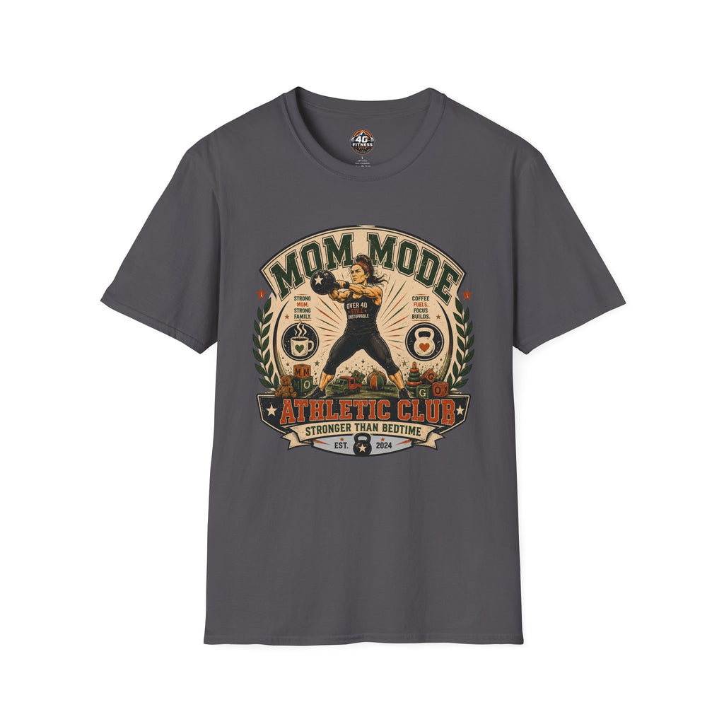 Mom Mode Athletic Club T-Shirt  -Mom Fitness Tee