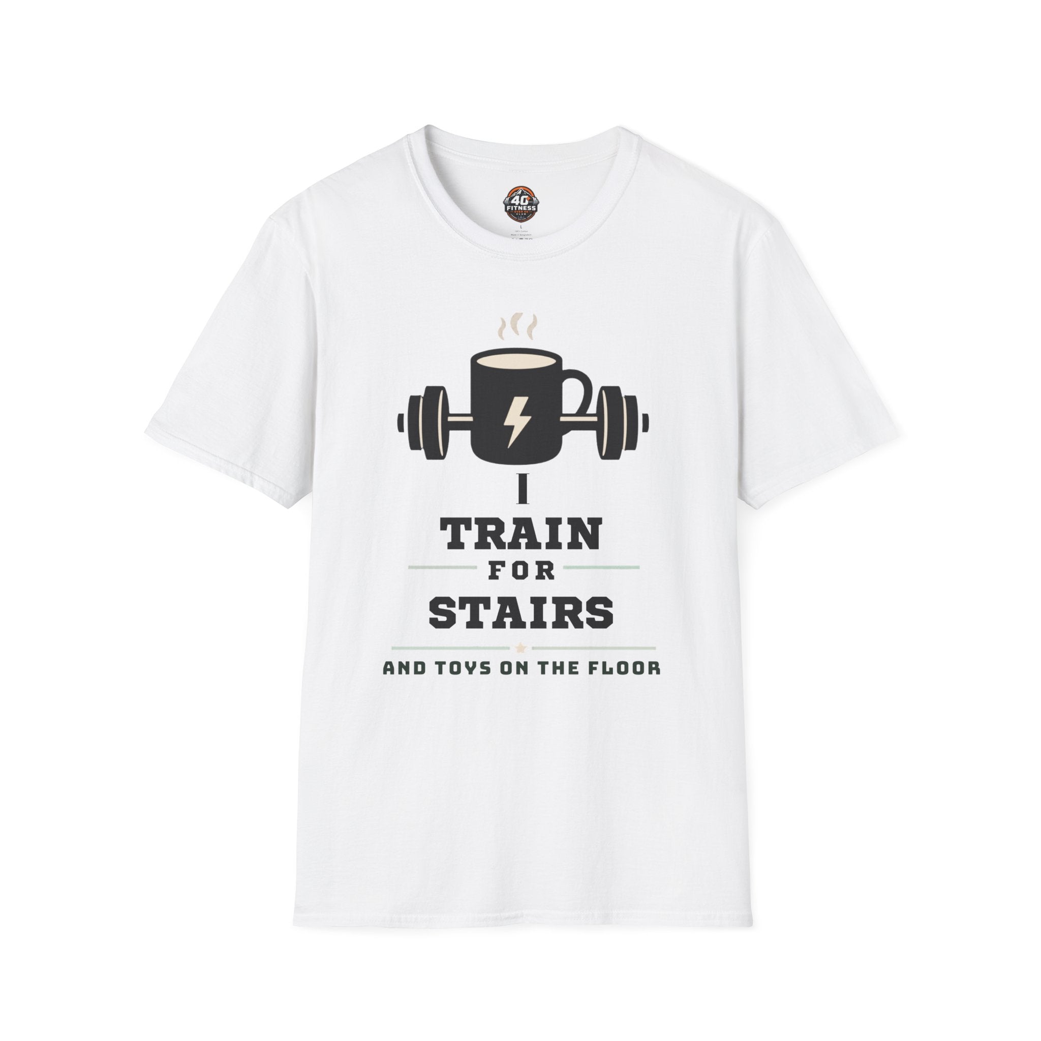 T‑Shirt — I Train for Stairs Coffee