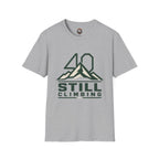 T‑Shirt — 40 Still Climbing Mountain Graphic Tee