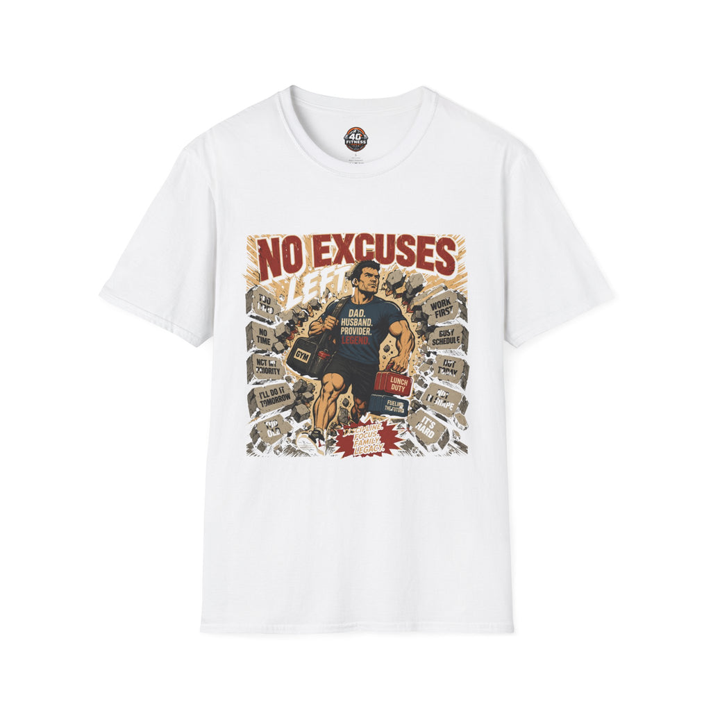 No Excuses T-Shirt — Motivational Gym Dad Shirt