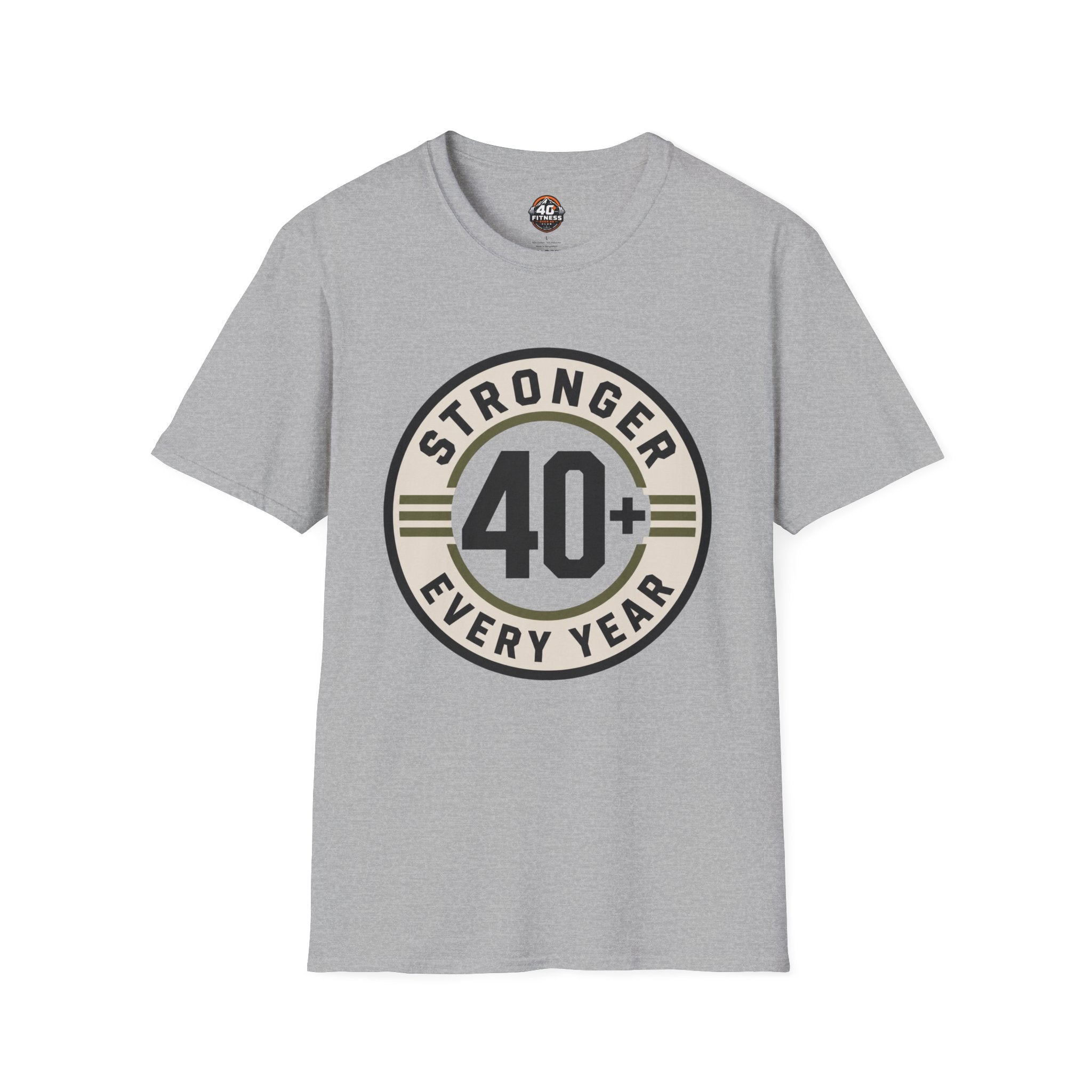 Stronger Every Year 40+ T-Shirt