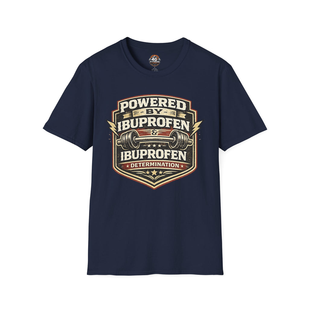 T-Shirt — "Powered by Ibuprofen" Funny Gym & Recovery Tee