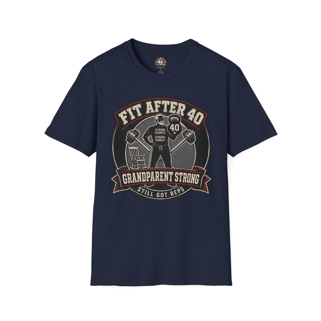 Fit After 40 T-Shirt — Grandparent Strong Fitness Tee