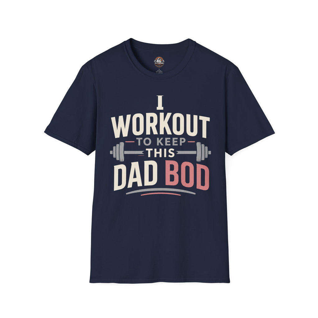 "I Workout to Keep This Dad Bod" Funny Fitness Tee