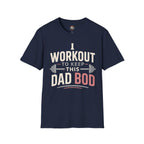 "I Workout to Keep This Dad Bod" Funny Fitness Tee