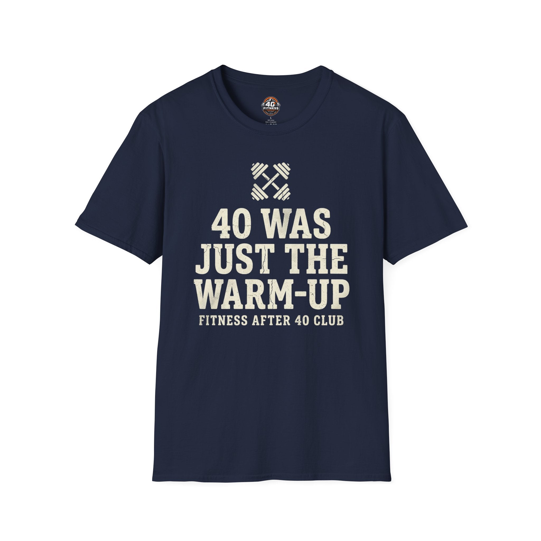 40 Was Just the Warm-Up T-Shirt — Funny Fitness After 40 Tee