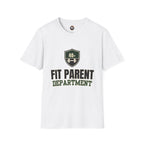 Fit Parent Department T-Shirt — 40+ Fitness Dad & Mom Tee