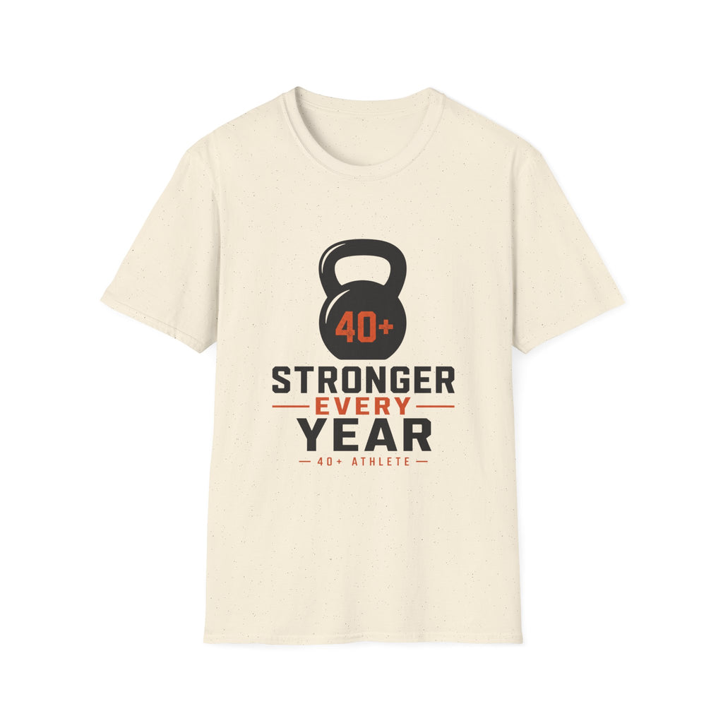 40+ Stronger Every Year T-Shirt