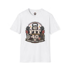 T-Shirt — "40 Fit After 40" Tee