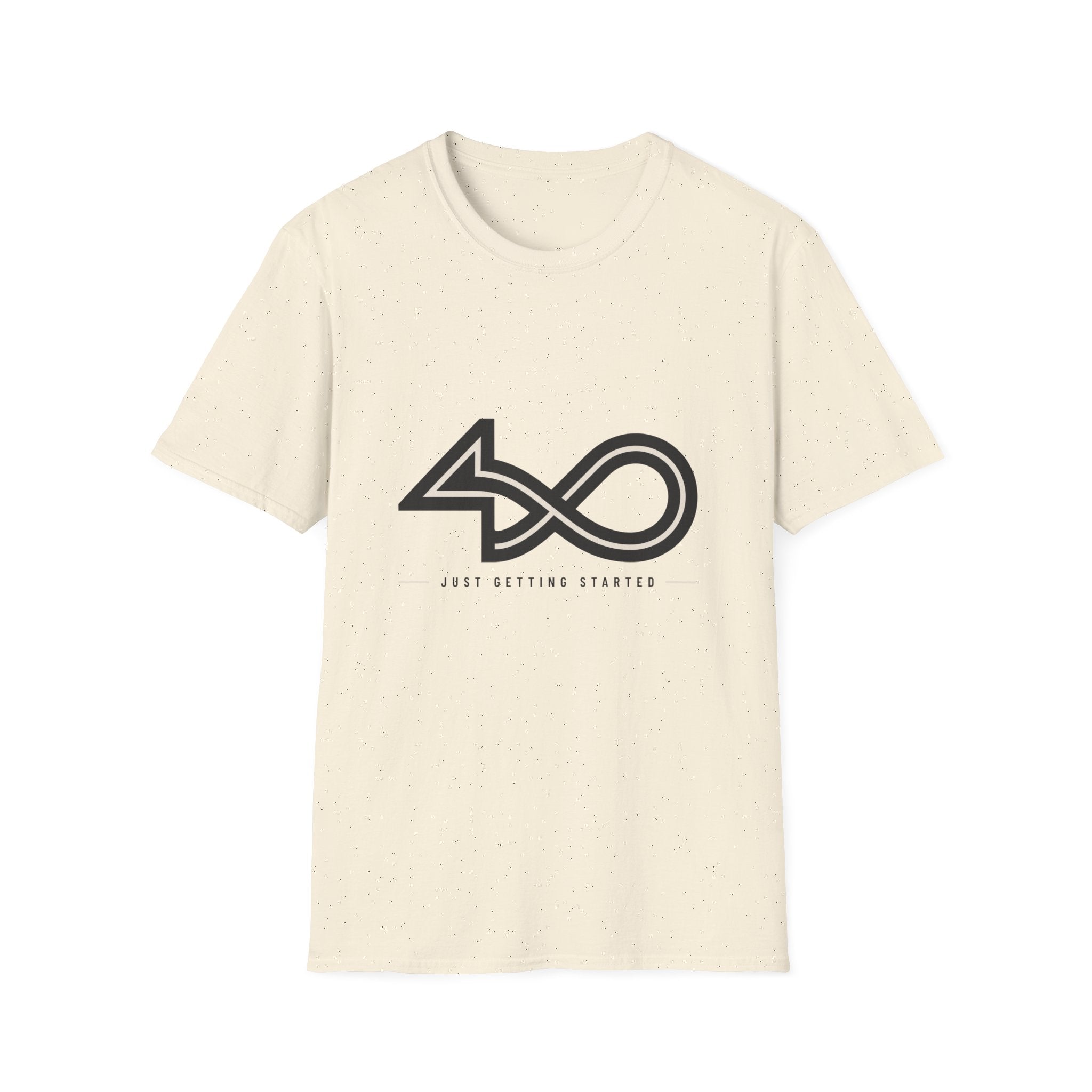 Just Getting Started T-Shirt
