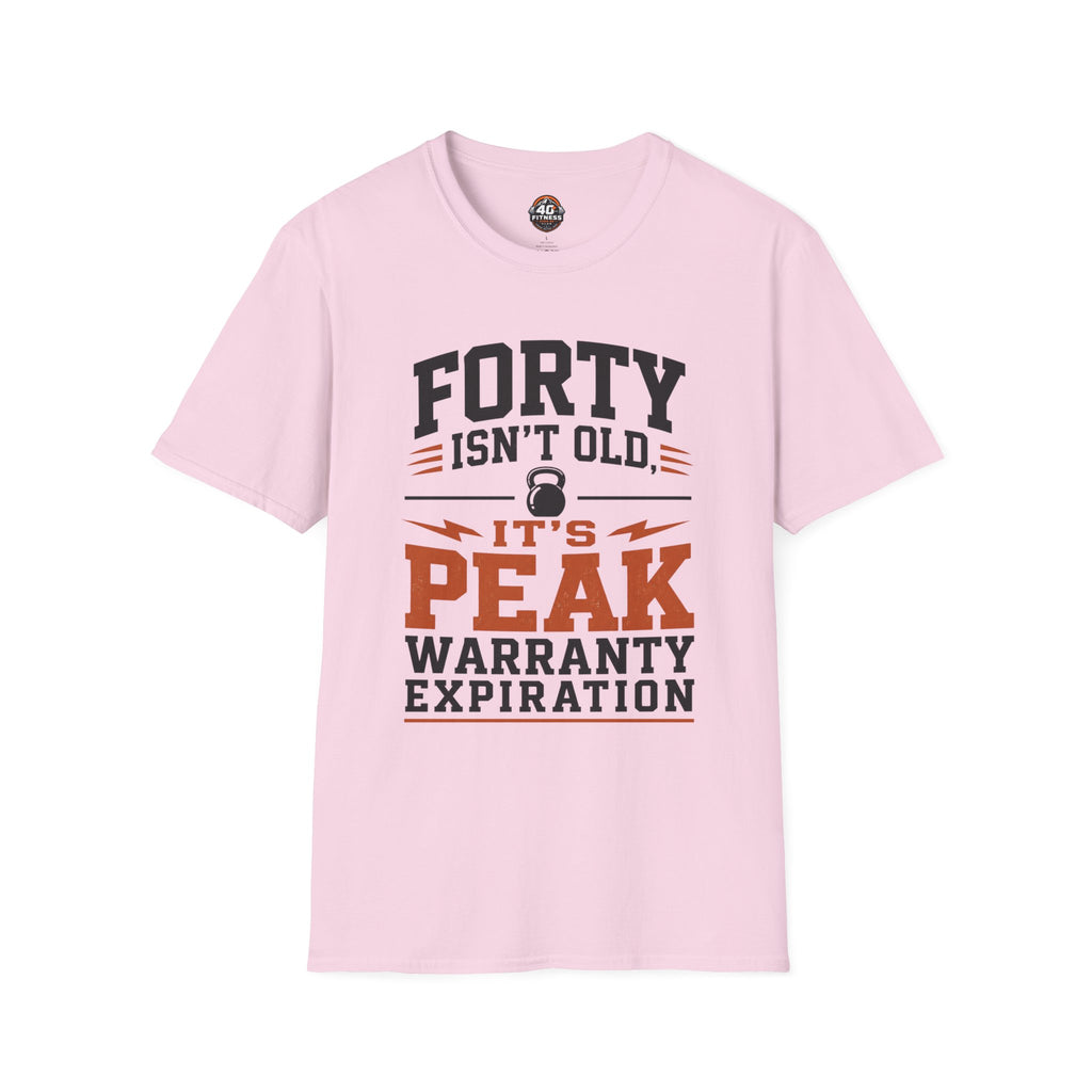 40th Birthday T-Shirt — "Forty Isn't Old, It's Peak Warranty Expiration"