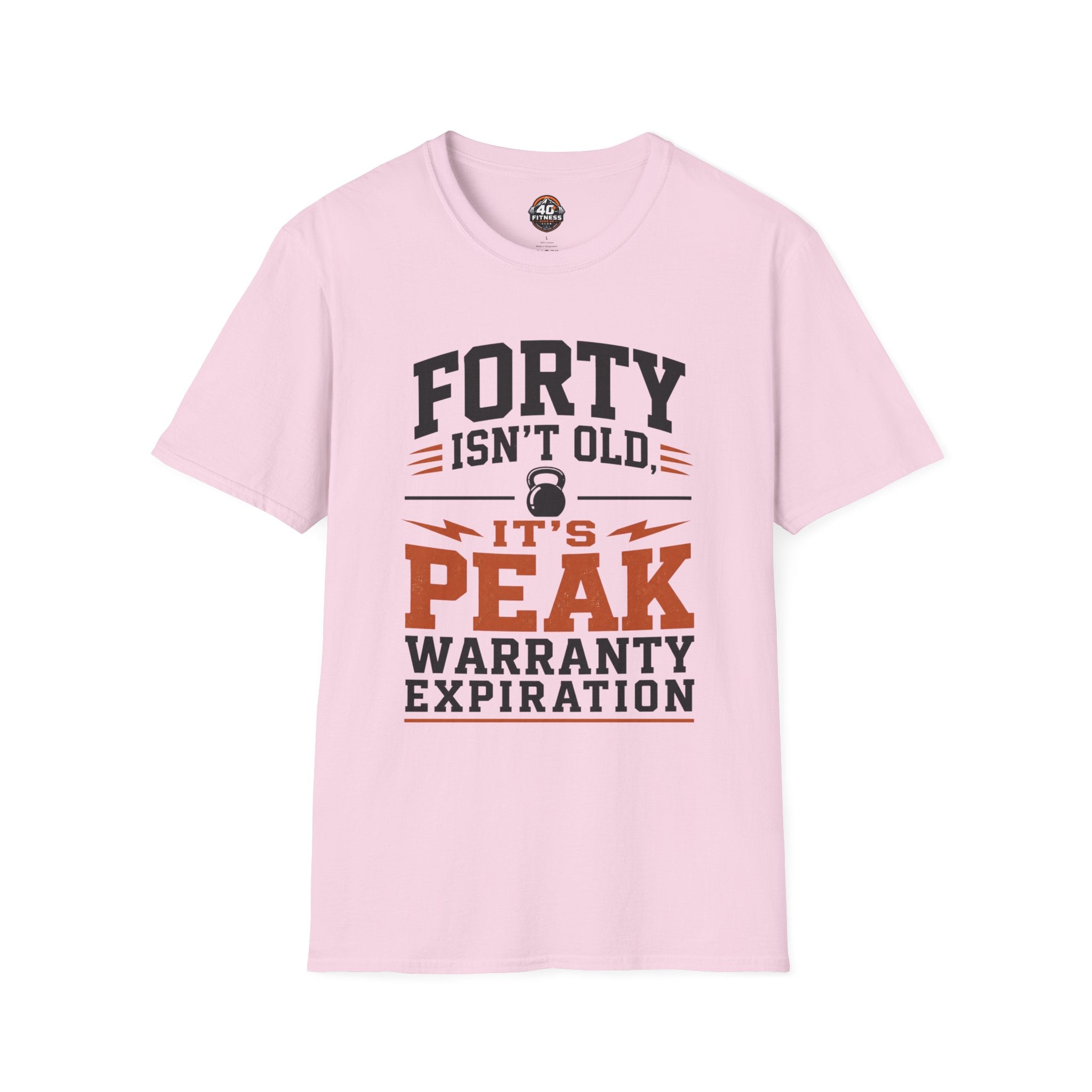 40th Birthday T-Shirt — "Forty Isn't Old, It's Peak Warranty Expiration"