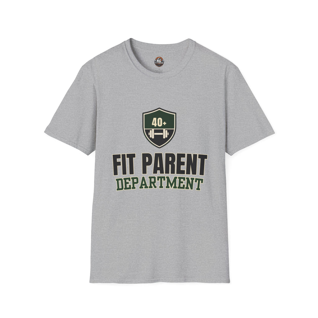Fit Parent Department T-Shirt — 40+ Fitness Dad & Mom Tee