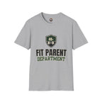 Fit Parent Department T-Shirt — 40+ Fitness Dad & Mom Tee