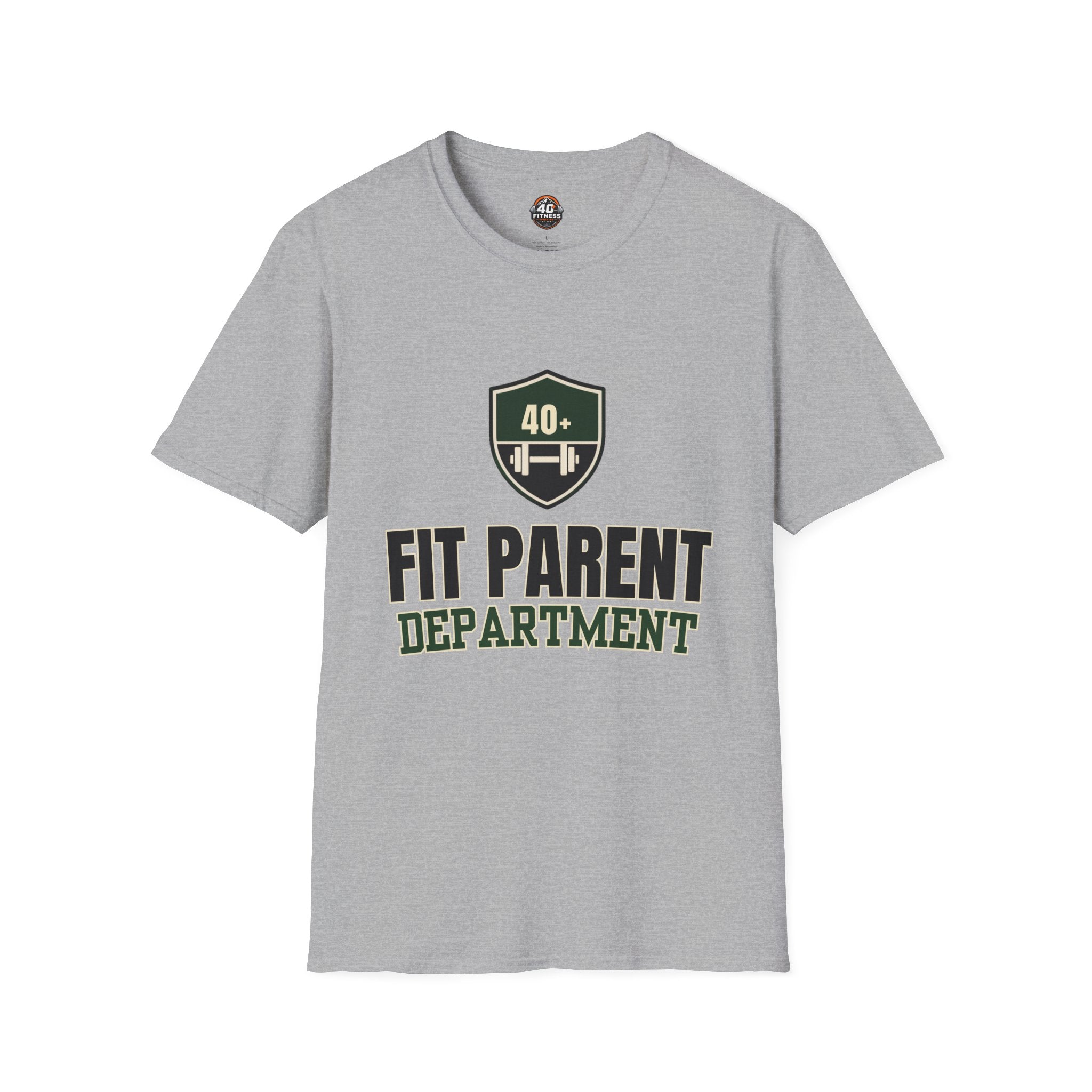 Fit Parent Department T-Shirt — 40+ Fitness Dad & Mom Tee